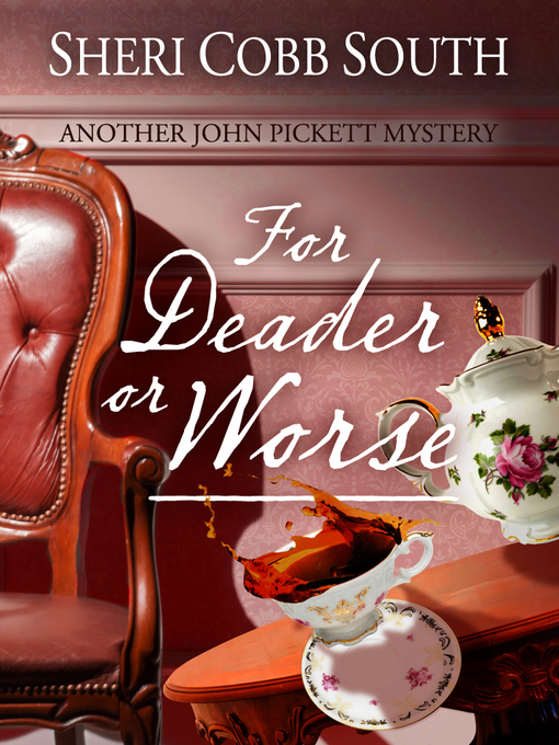 Title details for For Deader or Worse by Sheri Cobb South - Available